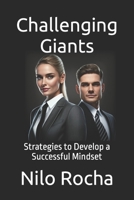 Challenging Giants: Strategies to Develop a Successful Mindset B0BW2SXG6J Book Cover