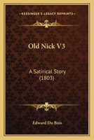 Old Nick V3: A Satirical Story 1166311090 Book Cover