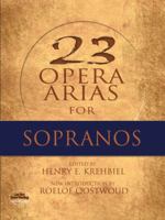 Twenty-Three Opera Arias for Sopranos 0486497496 Book Cover