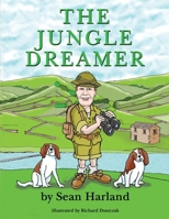 The Jungle Dreamer 1916707998 Book Cover