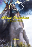 About Josephine: A Journey Within 1097635074 Book Cover