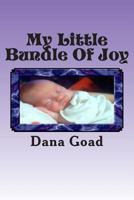 MY LITTLE BUNDLE OF JOY 1482301520 Book Cover