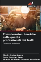 Considerazioni teoriche sulle qualità professionali dei tratti (Italian Edition) 6208610621 Book Cover