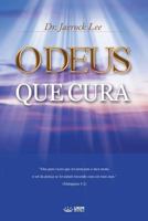 O Deus que Cura: God the Healer 8975576698 Book Cover