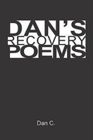 Dan's Recovery Poems 1419685511 Book Cover