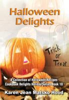 Halloween Delights Cookbook: A Collection of Halloween Recipes (Cookbook Delights) B00KEUTXCC Book Cover