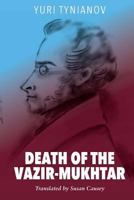 Death of the Vazir-Mukhtar 0231193874 Book Cover