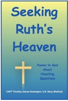 Seeking Ruth's Heaven 1667857258 Book Cover