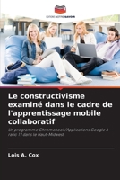 Le constructivisme examiné dans le cadre de l'apprentissage mobile collaboratif 6209124283 Book Cover