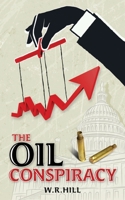 The Oil Conspiracy 1507618840 Book Cover