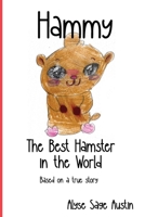 Hammy, the Best Hamster in the World B0BM3N8V8V Book Cover