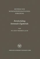 Betriebserhaltung Kommunaler Eigenbetriebe: Unter Besonderer Berucksichtigung Der Gas- Und Elektrizitatsversorgung 3663004503 Book Cover