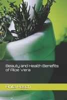 Beauty and Health Benefits of Aloe Vera 1790137896 Book Cover
