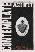 Contemplate: Toward an Expansive Heart 1966608012 Book Cover