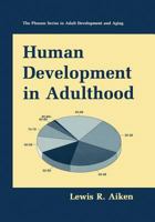 Human Development in Adulthood (The Springer Series in Adult Development and Aging) 1475785909 Book Cover