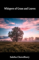 Whispers Of Grass And Leaves B0GZVYJBKQ Book Cover
