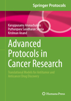 Advanced Protocols in Cancer Research: Translational Models for Antitumor and Anticancer Drug Discovery (Springer Protocols Handbooks) 1071653474 Book Cover