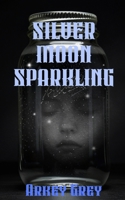 Silver Moon Sparkling B0FFMZ7V9Z Book Cover