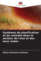 Systèmes de planification et de contrôle dans le secteur de l'eau et des eaux usées (French Edition) 6209402542 Book Cover