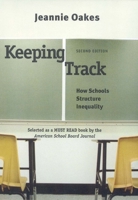 Keeping Track: How Schools Structure Inequality 0300108303 Book Cover