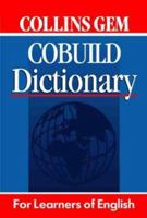 Collins Gem COBUILD Dictionary: For Learners of English 0003751163 Book Cover