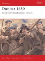 Dunbar 1650: Cromwell's most famous victory (Campaign) 1841767743 Book Cover