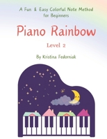 Piano Rainbow 2: By Kristina Fedorniak B0F1LBBZNW Book Cover