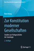 Zur Konstitution moderner Gesellschaften: Studien zur Frühgeschichte der Soziologie (René König Schriften. Ausgabe letzter Hand) (German Edition) 3658282304 Book Cover