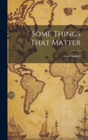 Some Things That Matter 1022603175 Book Cover