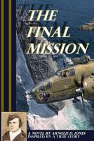 The Final Mission 1628280166 Book Cover