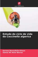 Estudo do ciclo de vida da Coccinella algerica 6206635996 Book Cover