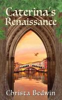 Caterina's Renaissance 1987990072 Book Cover