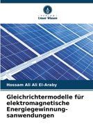 Gleichrichtermodelle für elektromagnetische Energiegewinnung-sanwendungen 6205615525 Book Cover