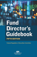 Fund Director's Guidebook, Fifth Edition 163905426X Book Cover
