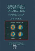 Treatment of Cerebral Infarction: Experimental and Clinical Study 3709188636 Book Cover