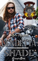 Vendetta Shade Duet: A Hounds of Hell MC Romance (Cottonmouth MC) 1605219703 Book Cover