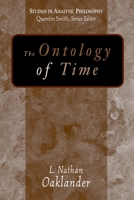 The Ontology of Time (Studies in Analytic Philosophy) 3110326566 Book Cover
