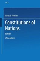 Constitutions of Nations: Volume III Europe 9401770778 Book Cover