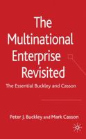 The Multinational Enterprise Revisited: The Essential Buckley and Casson 1349354244 Book Cover
