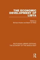 The Economic Development of Libya (Rle Economy of Middle East) 1138811858 Book Cover