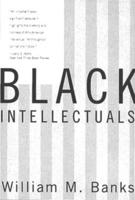 Black Intellectuals: Race and Responsibility in American Life 0393316742 Book Cover