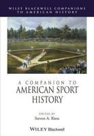 A Companion to American Sport History 0470656123 Book Cover