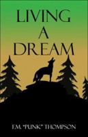 Living a Dream 1424189713 Book Cover