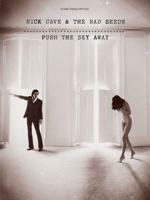 Nick Cave & The Bad Seeds: Push The Sky Away 1783051078 Book Cover