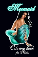 Mermaid Coloring Book: Adult Coloring Book with Cute Mermaids , Fantasy Scenes for Relaxation Stress Relieving for Adults , Relaxation , B084DHD8ND Book Cover