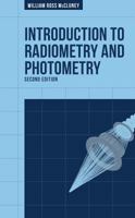 Introduction to Radiometry and Photometry (Optoelectronics Library) 0890066787 Book Cover