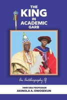 The King in Academic Garb 1957809426 Book Cover