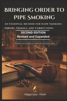Bringing Order to Pipe Smoking: An Essential Method for Slow Smoking: Errors, Signals, and Corrections (Rimettere Ordine) B0GWVRPKP7 Book Cover