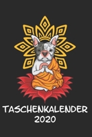 Taschenkalender 2020: Taschenkalender f�r Sept. 2019 bis Dezember 2020 A5 Terminplaner Wochenplaner Terminkalender Wochenkalender Organizer mit Franz�sischer Bulldogge Frenchie Buddha Yoga Zen Chakra  1695391241 Book Cover