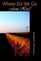 Where Do We Go From Here? 1420834304 Book Cover